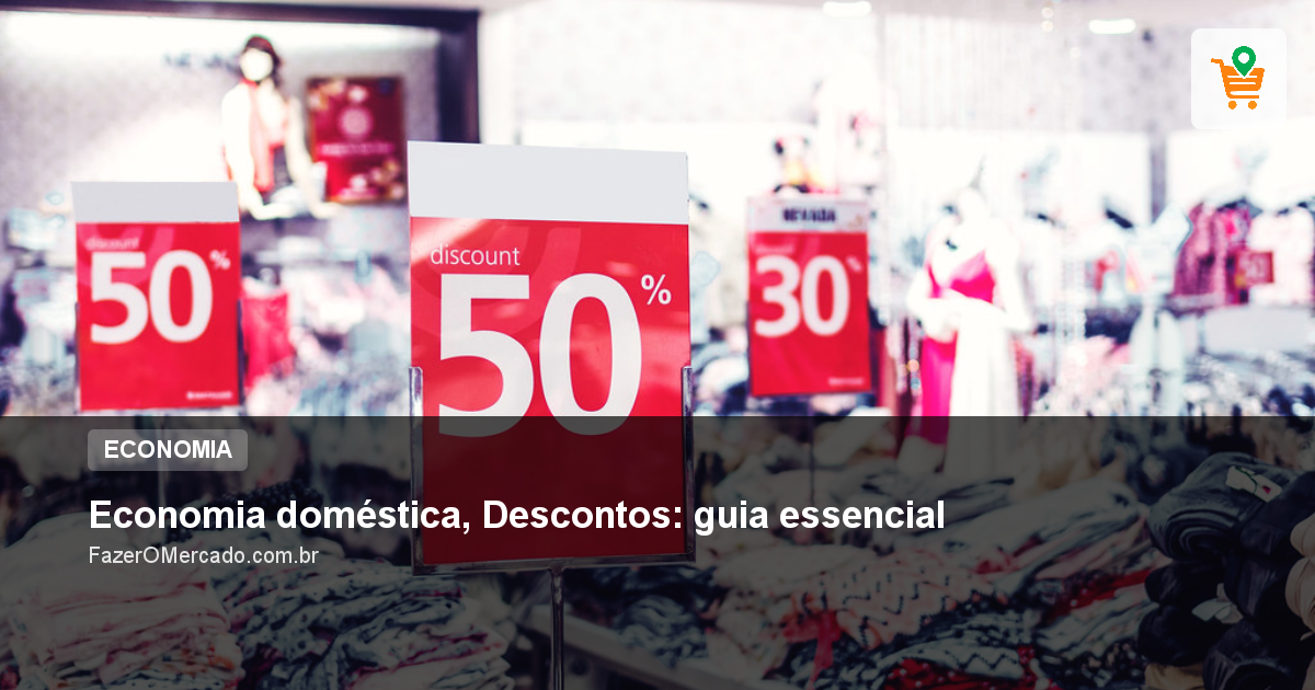 Economia doméstica, Descontos: guia essencial